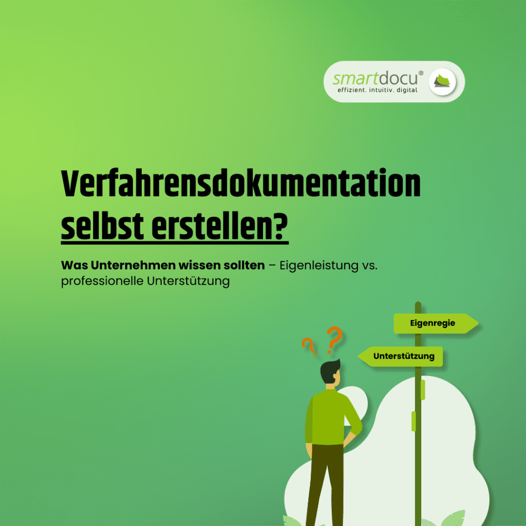 Artikel 10: Kann eine Verfahrensdokumentation in Eigenregie erstellt werden? 1 Verfahrensdokumentation in Eigenregie erstellen